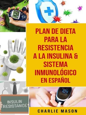cover image of Plan De Dieta Para La Resistencia a La Insulina & Sistema Inmunológico En Español